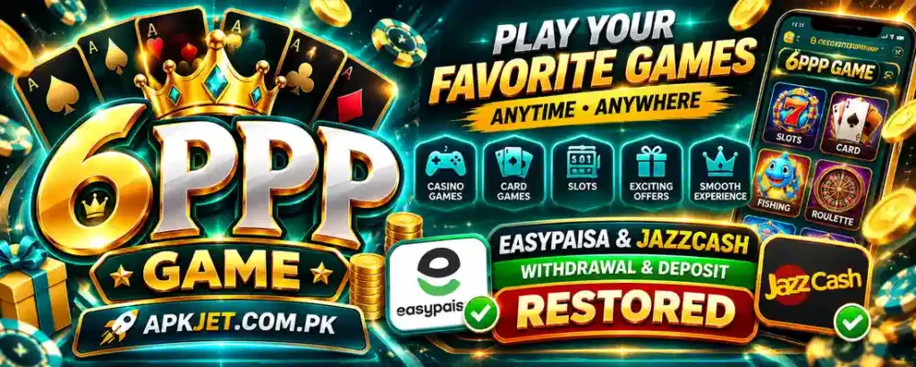 6PPP Game teal neon banner with APKJet.com.pk branding and Easypaisa and JazzCash payment messaging